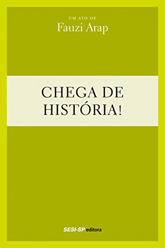 Livro PDF: Fauzi Arap – Chega de história (Teatro popular do SESI)