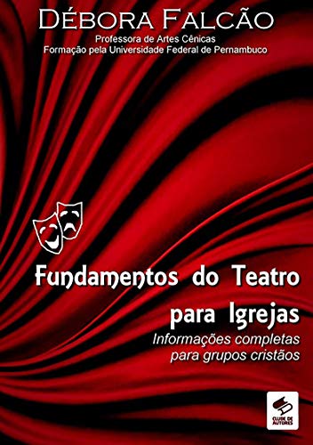 Livro PDF: Fundamentos Do Teatro Para Igrejas