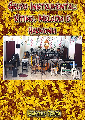 Capa do livro: Grupo Instrumental: Rítimo, Melodia E Harmonia. - Ler Online pdf