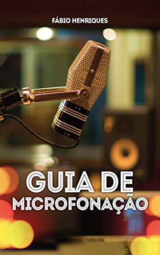 Livro PDF: Guia de microfonação