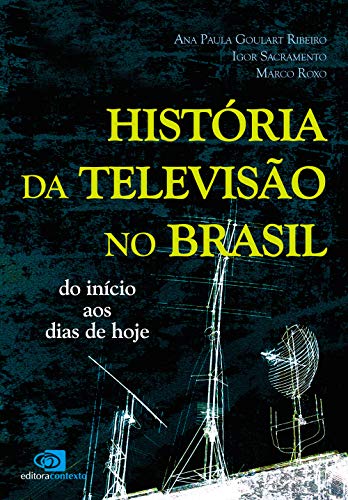 Capa do livro: História da televisão no Brasil - Ler Online pdf