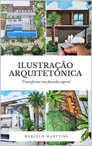 Livro PDF: Ilustração Arquitetônica : Transforme seu desenho agora!