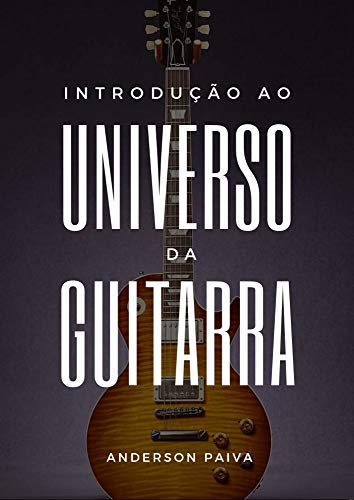 Capa do livro: Introdução ao Universo da Guitarra - Ler Online pdf
