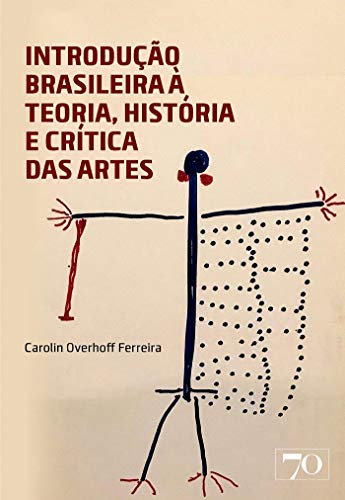 Capa do livro: Introdução Brasileira à Teoria, História e Crítica das Artes - Ler Online pdf