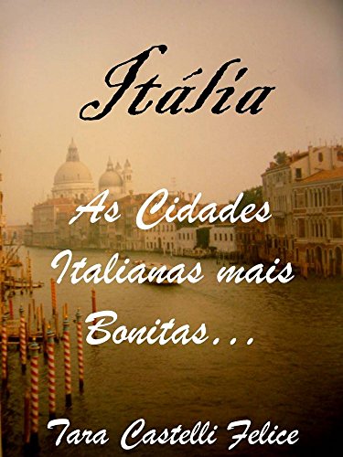 Capa do livro: Itália – As Cidades Italianas mais Bonitas - Ler Online pdf