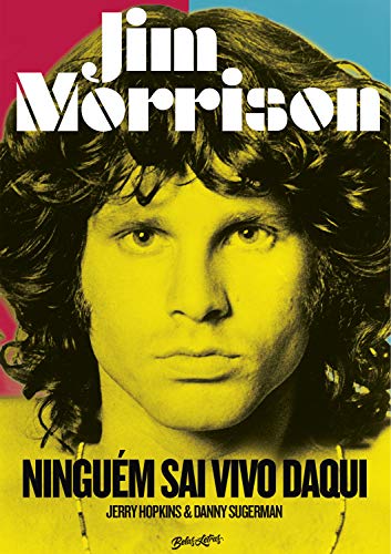 Capa do livro: Jim Morrison: Ninguém sai vivo daqui - Ler Online pdf