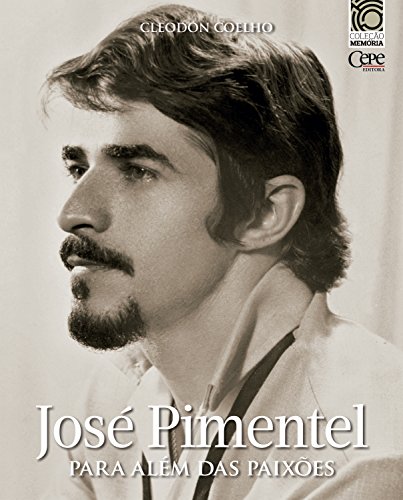 Livro PDF: José Pimentel: Para além das paixões