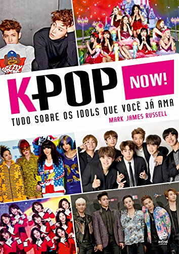 Livro PDF: K-Pop Now! Tudo sobre os ídols que você já ama