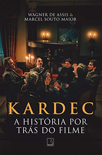 Capa do livro: Kardec: A história por trás do filme - Ler Online pdf