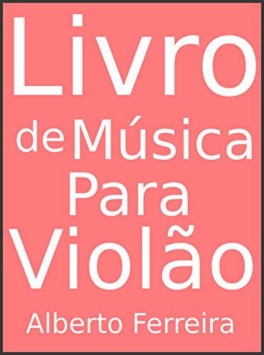 Livro PDF: Livro de Música Para Violão