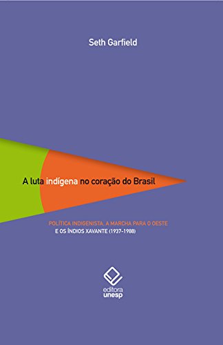 Livro PDF: Luta Indígena No Coração Do Brasil, A