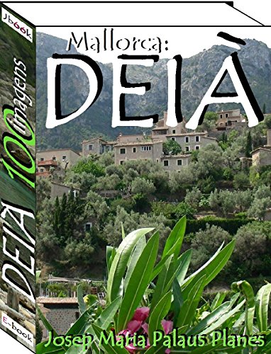 Capa do livro: Mallorca: DEIÀ (100 imagens) - Ler Online pdf