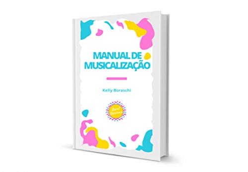 Livro PDF: Manual de Musicalização