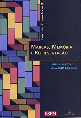 Capa do livro: Marcas, Memória e Representação (Ensaios sobre Economia Criativa) - Ler Online pdf