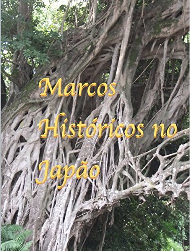 Livro PDF: Marcos Históricos no Japão