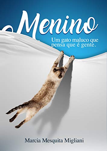 Capa do livro: Menino: A história de um gato maluco que pensa que é gente - Ler Online pdf