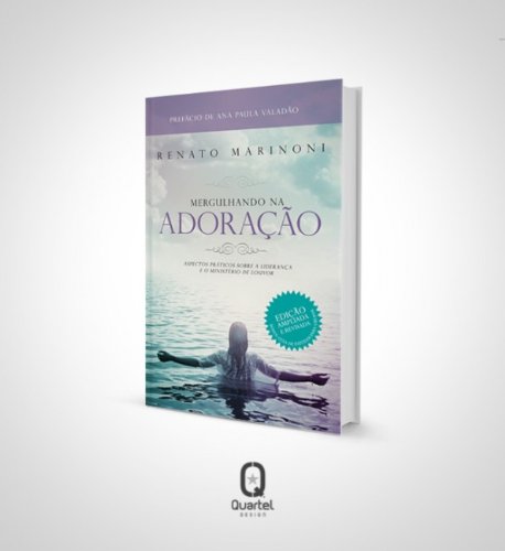 Livro PDF: Mergulhando na Adoração – Aspectos práticos sobre a liderança e o ministério de louvor