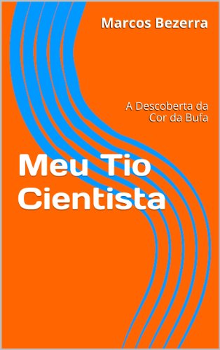 Livro PDF: Meu Tio Cientista (Meo Tio Cientista Livro 1)