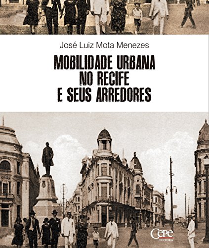 Capa do livro: Mobilidade urbana no Recife e seus arredores - Ler Online pdf
