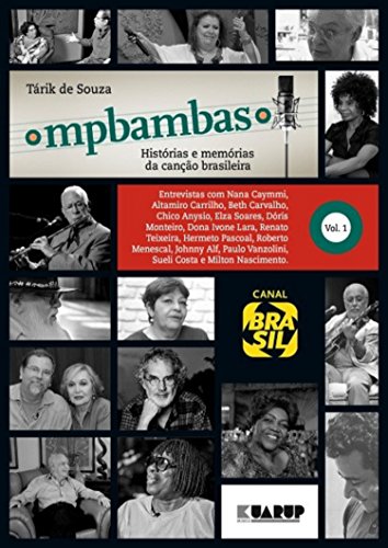 Capa do livro: MPBambas – Volume 1: Histórias e Memórias da Canção Brasileira - Ler Online pdf