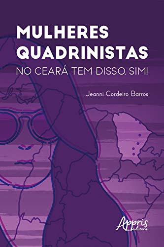 Capa do livro: Mulheres Quadrinistas: No Ceará tem Disso, Sim! - Ler Online pdf