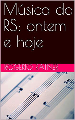 Capa do livro: Música do RS: ontem e hoje (01) - Ler Online pdf