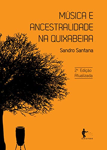 Livro PDF: Música e ancestralidade na Quixabeira – 2ª edição revisada e ampliada