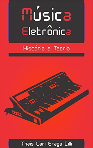 Livro PDF: Música Eletrônica: História e Teoria