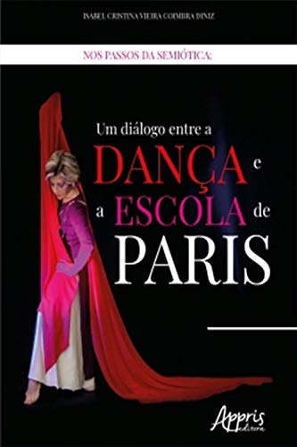Livro PDF: Nos Passos da Semiótica: Um Diálogo Entre a Dança e a Escola de Paris