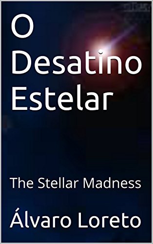 Livro PDF: O Desatino Estelar: The Stellar Madness