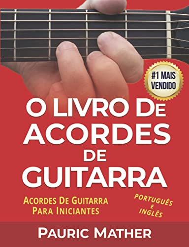 Livro PDF: O Livro De Acordes De Guitarra: Acordes De Guitarra Acústica Para Iniciantes