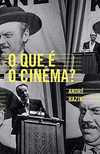 Capa do livro: O que é o cinema? - Ler Online pdf