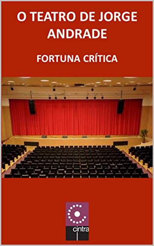 Livro PDF: O Teatro de Jorge Andrade: Fortuna Crítica