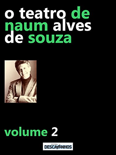 Livro PDF: O Teatro de Naum Alves de Souza – Volume 2