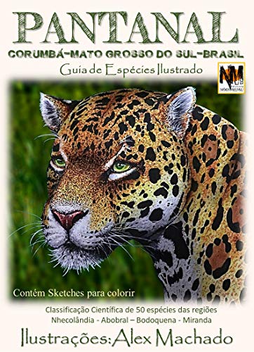 Livro PDF: Pantanal: Classificação científica de 50 espécies animais da região do Pantanal de Corumbá Mato Grosso do Sul Brasil