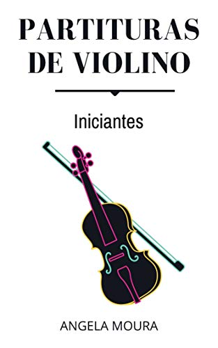 Livro PDF: PARTITURAS DE VIOLINO: INICIANTES