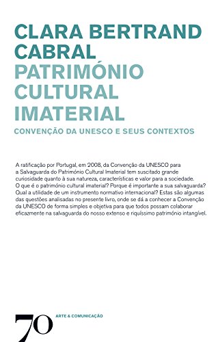 Livro PDF: Património Cultural Imaterial – Convenção da Unesco e Seus Contextos