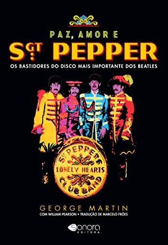 Capa do livro: Paz, Amor e Sgt. Pepper - Ler Online pdf