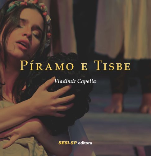 Livro PDF: Píramo e Tisbe (Teatro Popular do SESI)