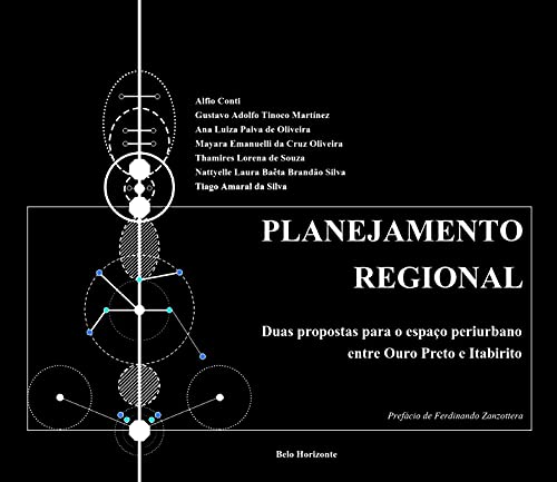 Livro PDF: Planejamento Regional: Duas propostas para o espaco periurbano entre Ouro Preto e Itabirito