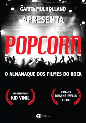 Capa do livro: Popcorn: O almanaque dos filmes do rock - Ler Online pdf