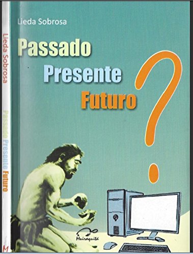 Livro PDF: Presente Passado Futuro