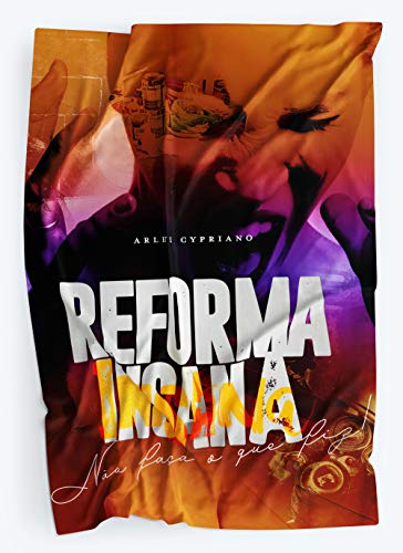 Capa do livro: Reforma insana: não faça o que fiz! - Ler Online pdf