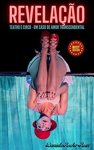 Livro PDF: Revelação: Teatro e Circo – Um Caso de Amor Transcendental