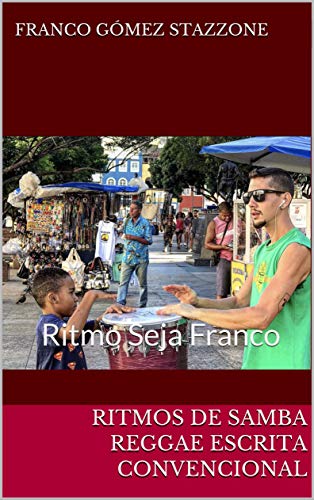 Livro PDF: Ritmos de Samba Reggae escrita convencional: Ritmo Seja Franco