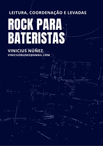 Capa do livro: Rock para bateristas: leitura, coordenação e levadas - Ler Online pdf