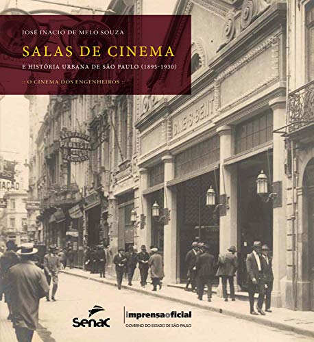 Livro PDF: Salas de cinema e história urbana de São Paulo (1894-1930): o cinema dos engenheiros