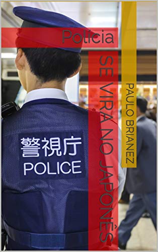 Livro PDF: Se vira no japonês: Polícia
