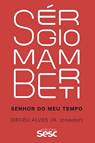 Livro PDF: Sérgio Mamberti: Senhor do meu tempo