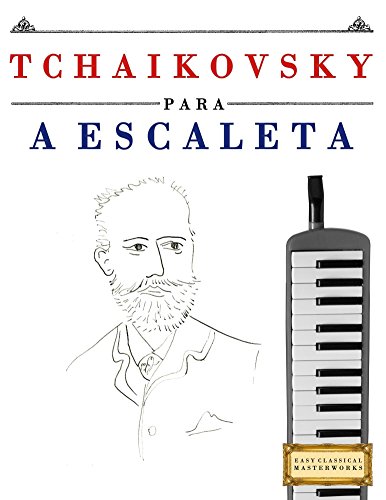 Livro PDF: Tchaikovsky para a Escaleta: 10 peças fáciles para a Escaleta livro para principiantes